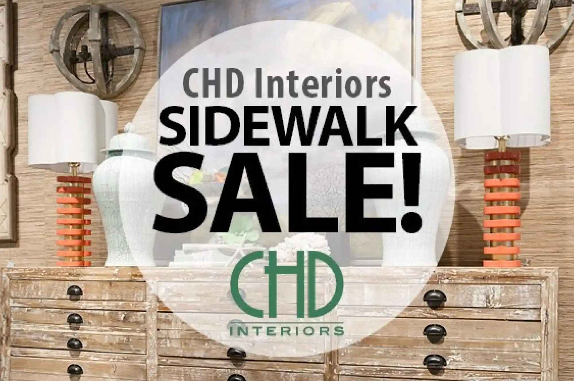 CHD interiors sidewalk sale